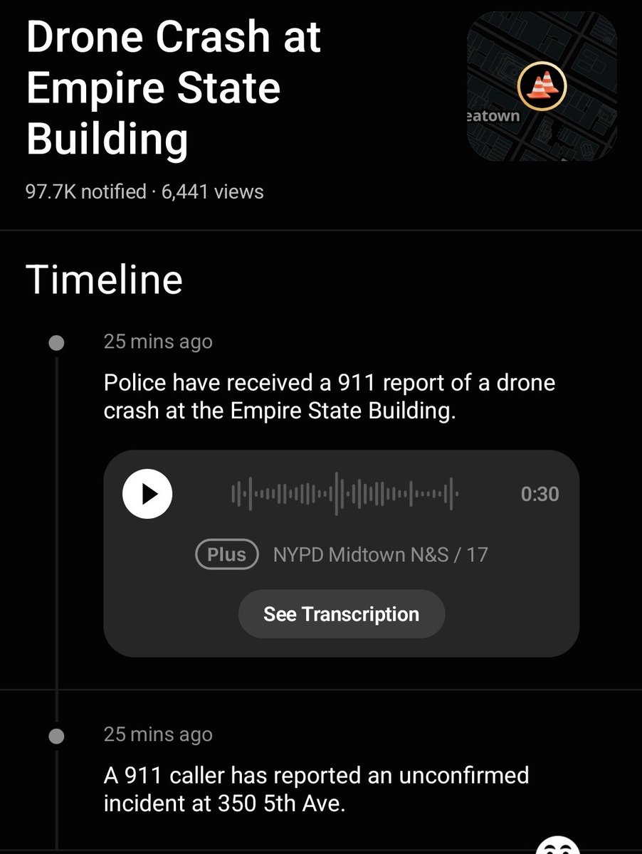 Another UNCONFIRMED report, originally called in an hour ago, of a Drone crashing into Empire State Building